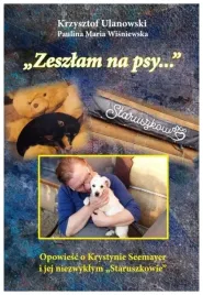 zeszlam-na-psy-w-kolor-krzysztof-ulanowski