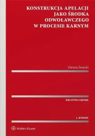 konstrukcja-apelacji-jako-srodka-odwolawczego