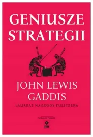 geniusze-strategii-w-3-john-lewis-gaddis