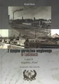 z-dziejow-gornictwa-weglowego-w-ledzinach-cz-ii-kopalnia-piast
