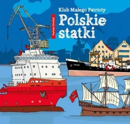 klub-malego-patrioty-polskie-statki-dariusz-grochal
