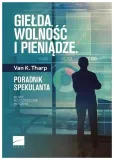 gielda-wolnosc-i-pieniadze-van-k-tharp