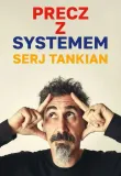 precz-z-systemem-tytul-precz-z-systemem-serj-tankian