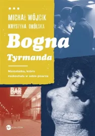 bogna-tyrmanda-nastolatka-ktora-rozkochala
