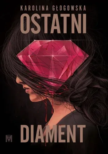 ostatni-diament-autor-karolina-glogowska