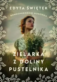 sandomierskie-wzgorza-t-2-zielarka-z-doliny