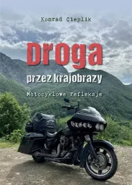 droga-przez-krajobrazy-motocyklowe-refleksje