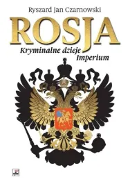 rosja-kryminalne-dzieje-imperium