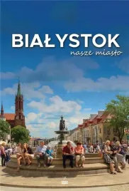 bialystok-nasze-miasto