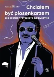 chcialem-byc-piosenkarzem-biografia-k-krawczyka