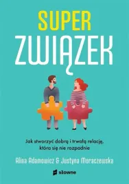 superzwiazek-jak-stworzyc-dobra-i-trwala-relacje