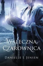 trylogia-klatwy-t-3-waleczna-czarownica