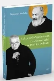 caly-jestes-blogoslawiony-dzieje-przyjazni