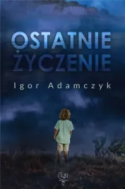 ostatnie-zyczenie