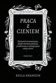 praca-z-cieniem-dziennik-motywacyjny