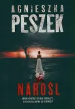 narosl-autor-agnieszka-peszek