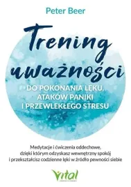 trening-uwaznosci-do-pokonania-leku