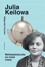 julia-keilowa-metaloplastyczka-na-nowe-czasy