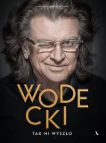 wodecki-tak-mi-wyszlo-autor-kamil-baluk-waclaw-krupinski