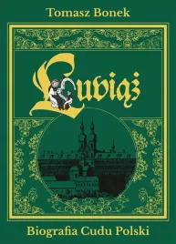 lubiaz-biografia-cudu-polski