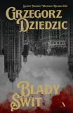blady-swit-autor-grzegorz-dziedzic