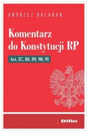komentarz-do-konstytucji-rp-art-87-88-89-90-91