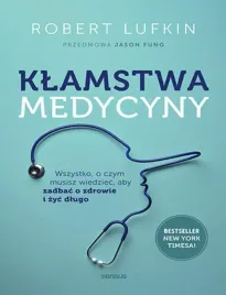 klamstwa-medycyny-wszystko-o-czym-musisz-wiedziec-aby-zadbac-o-zdrowie-i