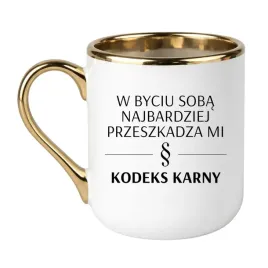 kubek-w-byciu-soba-najbardziej-przeszkadza-mi-kodeks-karny