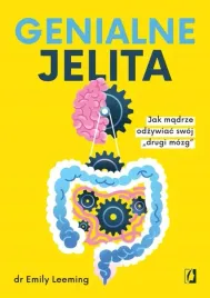 genialne-jelita-jak-madrze-odzywiac-swoj-drugi