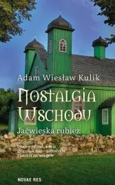 nostalgia-wschodu-jacwieska-rubiez