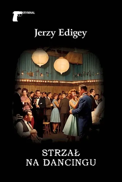 strzal-na-dancingu-autor-jerzy-edigey