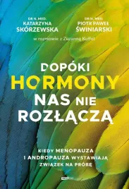 dopoki-hormony-nas-nie-rozlacza-kiedy-menopauza-zuzanna-kuffel-katarzyn
