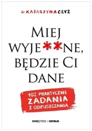 miej-wyje-ne-bedzie-ci-dane-dr-katarzyna-czyz