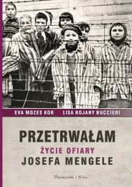 przetrwalam-zycie-ofiary-josefa-mengele