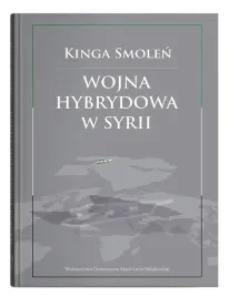 wojna-hybrydowa-w-syrii-kinga-smolen
