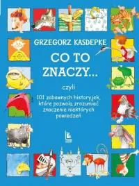 co-to-znaczy-101-zabawnych-historyjek