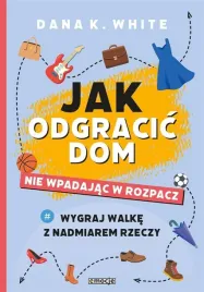 jak-odgracic-dom-nie-wpadajac-w-rozpacz