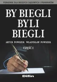 by-biegli-byli-biegli-poradnik-dla-bieglych-cz-1