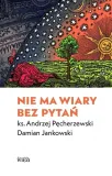 nie-ma-wiary-bez-pytan