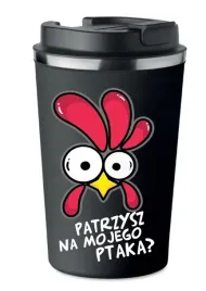 kubek-termiczny-premium-czarny-patrzysz-na-mojego-ptaka-meski-kt-479-cz