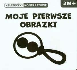 moje-pierwsze-obrazki-ksiazeczki-kontrastowe-praca-zbiorowa