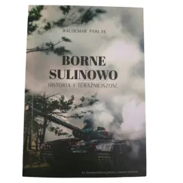 ksiazka-pt-borne-sulinowo-historia-i-terazniejszosc-waldemar-pawlak