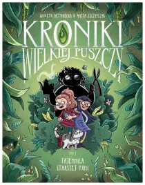 kroniki-wielkiej-puszczy-t-1-tajemnica-starszej-aneta-szczypczyk