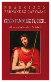 czego-pragniesz-ty-jezu-40-rozwazan-o-mece