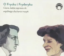 ciocia-jadzia-zaprasza-o-frycku-i-fryderyku-cd