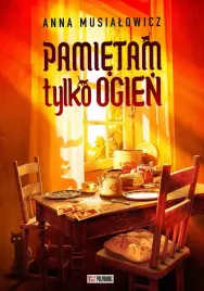 pamietam-tylko-ogien