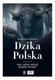 dzika-polska-tam-gdzie-wciaz-rzadzi-natura