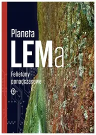planeta-lema-felietony-ponadczasowe-stanislaw-lem