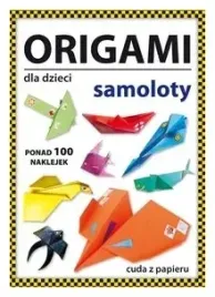 origami-dla-dzieci-samoloty-beata-guzowska