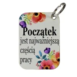 breloczek-prostokat-z-sentencja-poczatek-jest-najwazniejsza-czescia-pracy